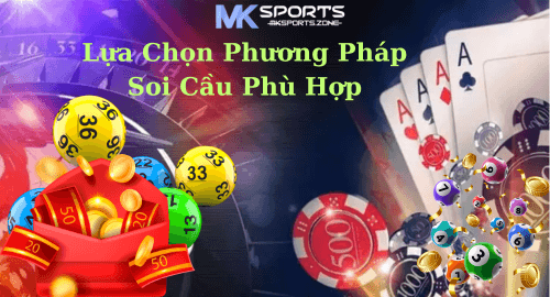 Lựa Chọn Phương Pháp Soi Cầu Phù Hợp